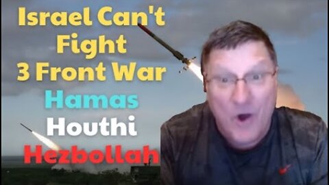 Scott Ritter: "Israel can't fight 3 front war, Hamas, Houthi & Hezbollah will beat them"
