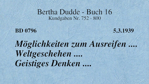 BD 0796 - MÖGLICHKEITEN ZUM AUSREIFEN .... WELTGESCHEHEN .... GEISTIGES DENKEN ....