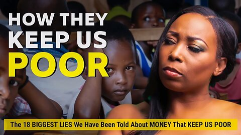 The 18 Biggest Lies We Were Told About MONEY That Keep Us Poor