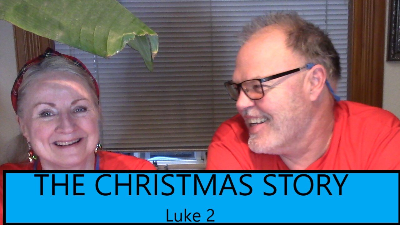 THE CHRISTMAS STORY - READING THE BIBLE - LUKE Chapter 2