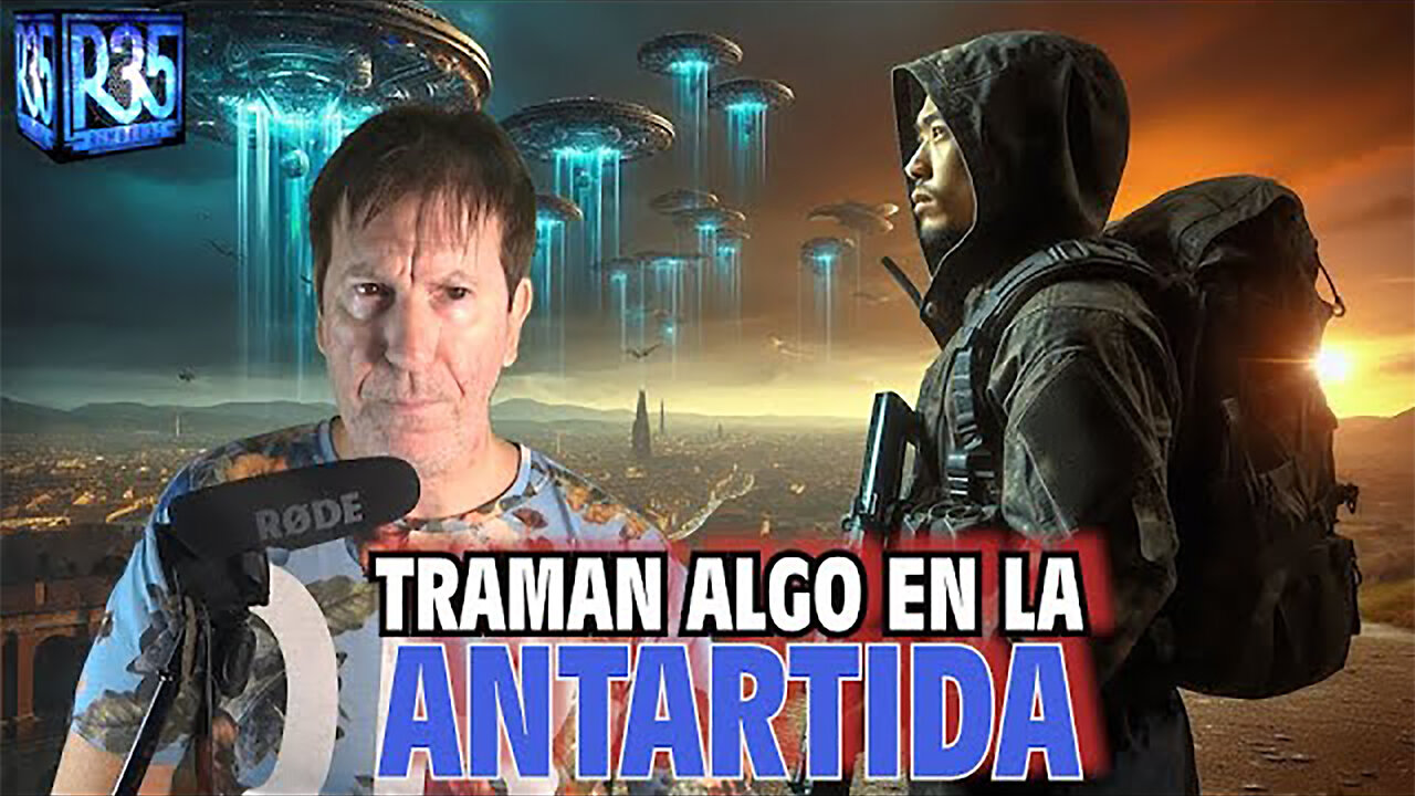 04sep2024 Traman algo en la Antartida, la frontera de la Tierra · Rimbel35 || RESISTANCE ...-