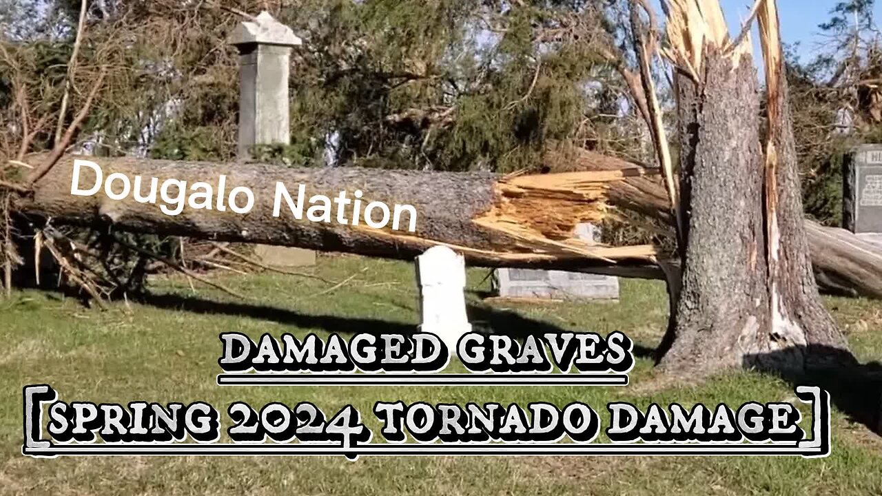 damaged graves [spring 2024 tornado damage]
