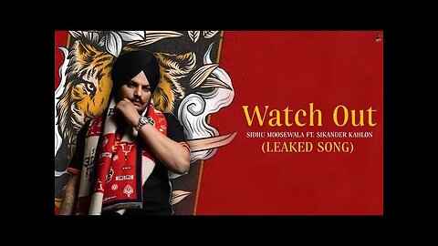 Watch Out | Sidhu Moose Wala | Hit Song| Punjabi