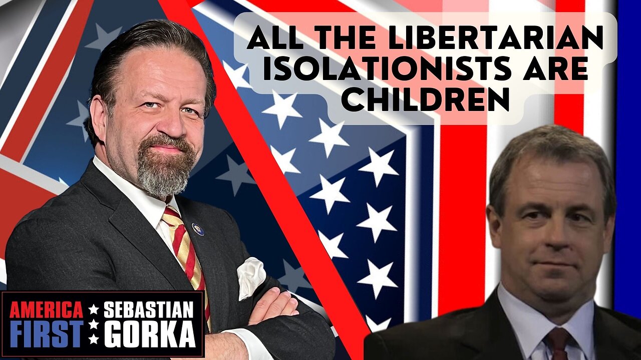 All the libertarian isolationists are children. Kurt Schlichter with Sebastian Gorka