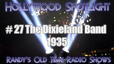 Hollywood Spotlight 27 The Dixieland Band 1935