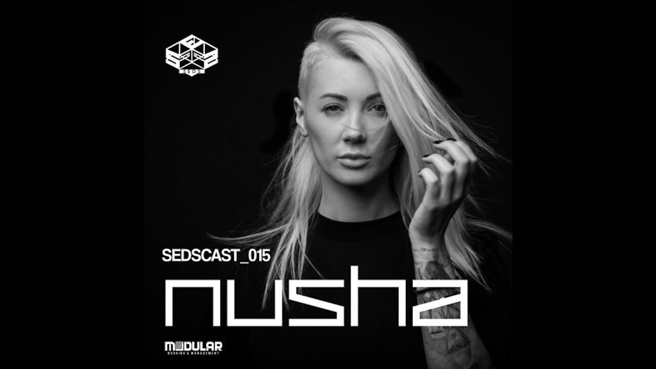 Nusha @ Sedscast #015