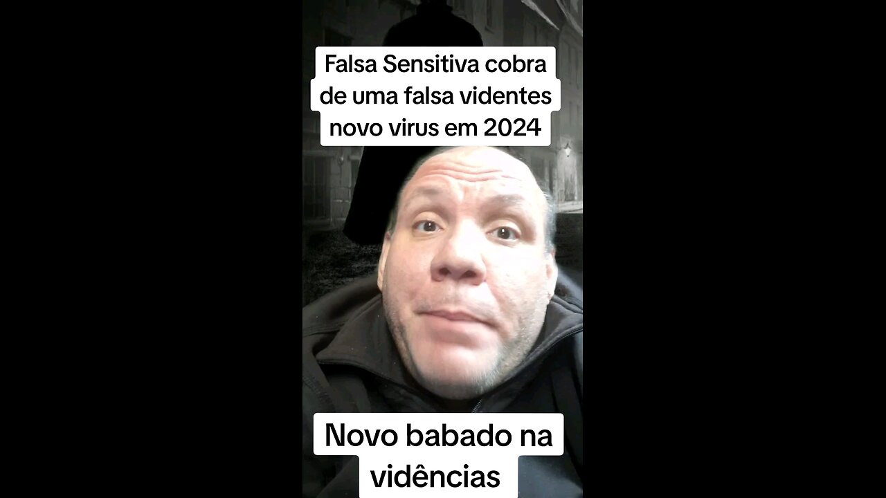 Uma falsa sensitiva cobra a falsa vidente o surgimento do novo vírus