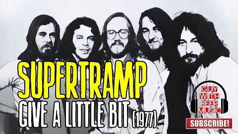 SUPERTRAMP | GIVE A LITTLE BIT (1977)