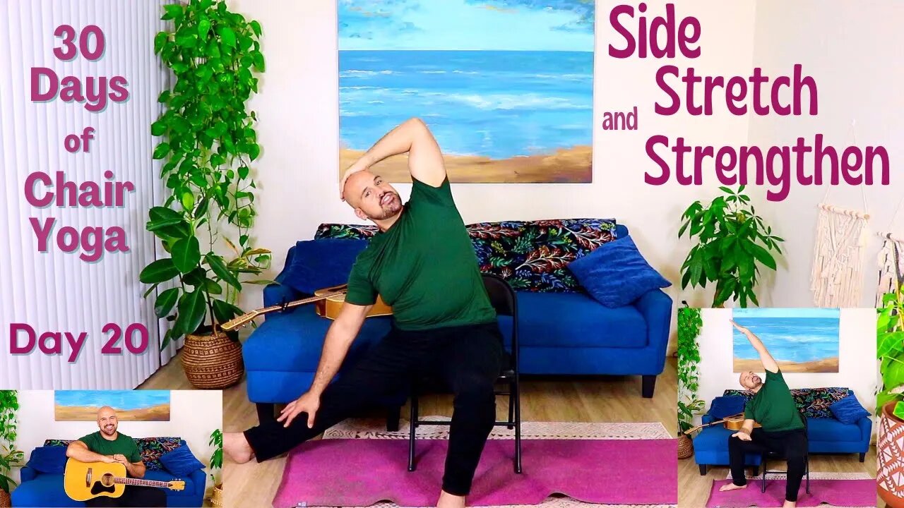 Side Body Stretch and Strengthen - Day 20 - 30 Days of Chair Yoga - Fully Seated - 22 Minute Class