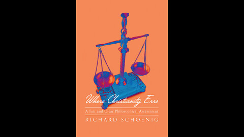 Where Christianity Errs: Discussion of the Pros & Cons of Christianity (w/ Skeptic Richard Schoenig)