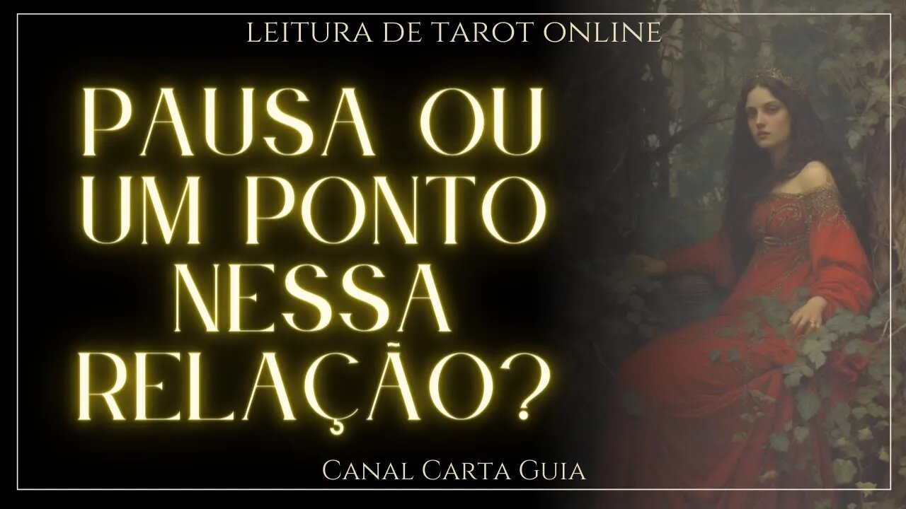 💖❤️‍🩹 RELACIONAMENTO EM ANÁLISE: PAUSA TEMPORÁRIA ou FIM DEFINITIVO? 💖❤️‍🩹 LEITURA DE TAROT ONLINE