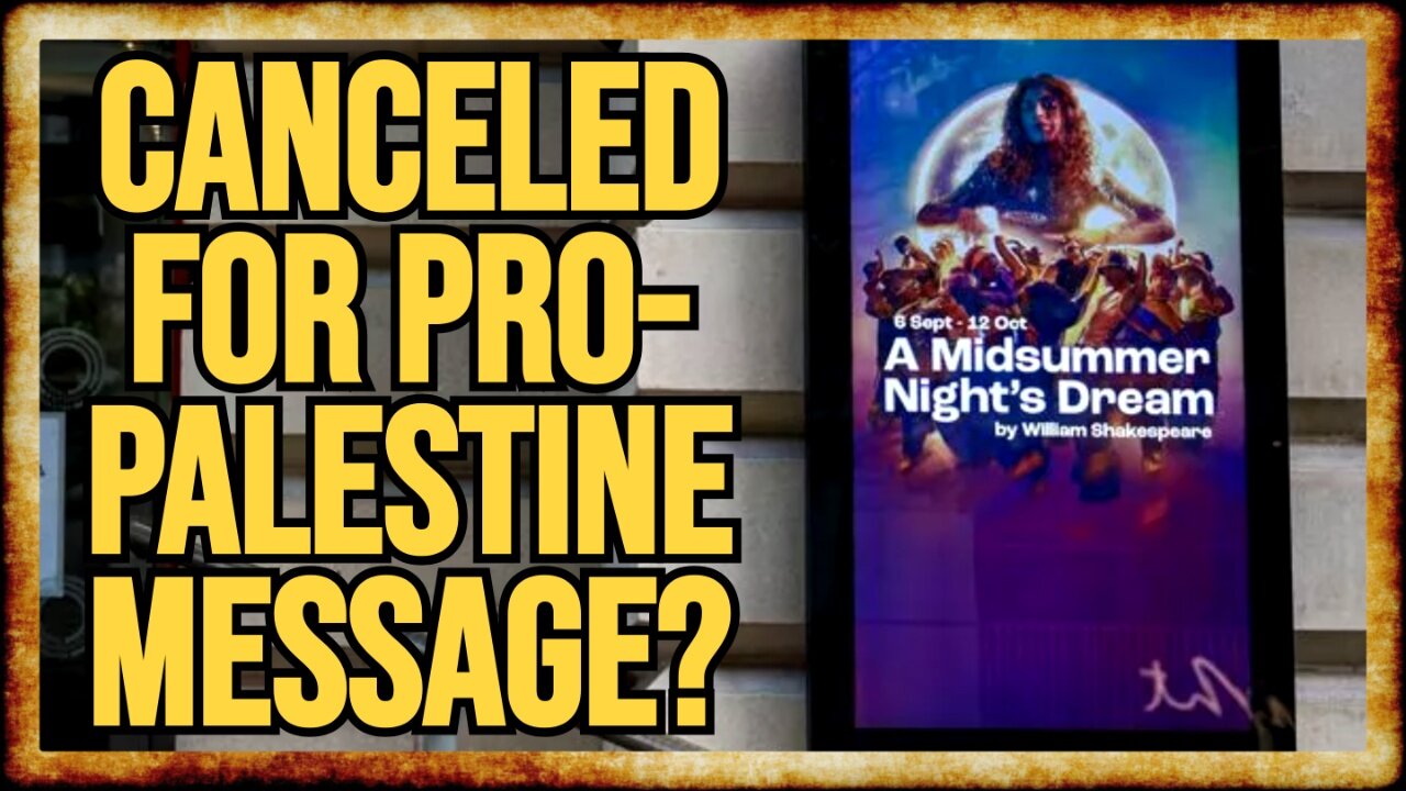 UK Shakespeare Production CANCELED For 'FREE PALESTINE' Message