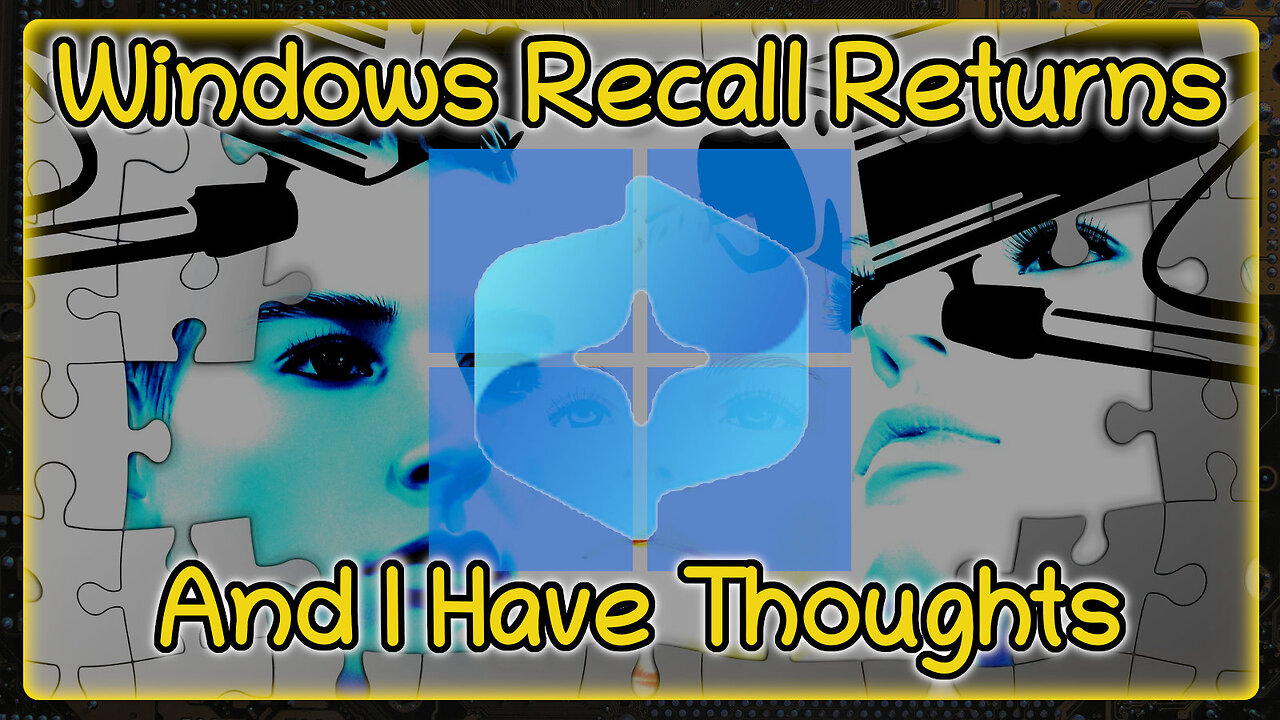 Windows Recall Returns | Improvements and Concerns