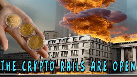 The Crypto Rails are Open