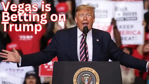 Vegas odds are now in Trumps favor!