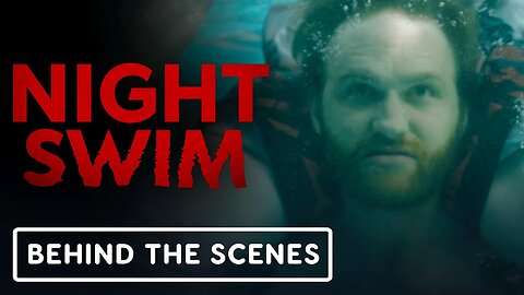 Night Swim - Official 'A Look Inside' Featurette