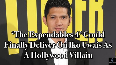 THE EXPENDABLES 4 Could Finally Deliver On Iko Uwais As A Hollywood Villain (Movie News)