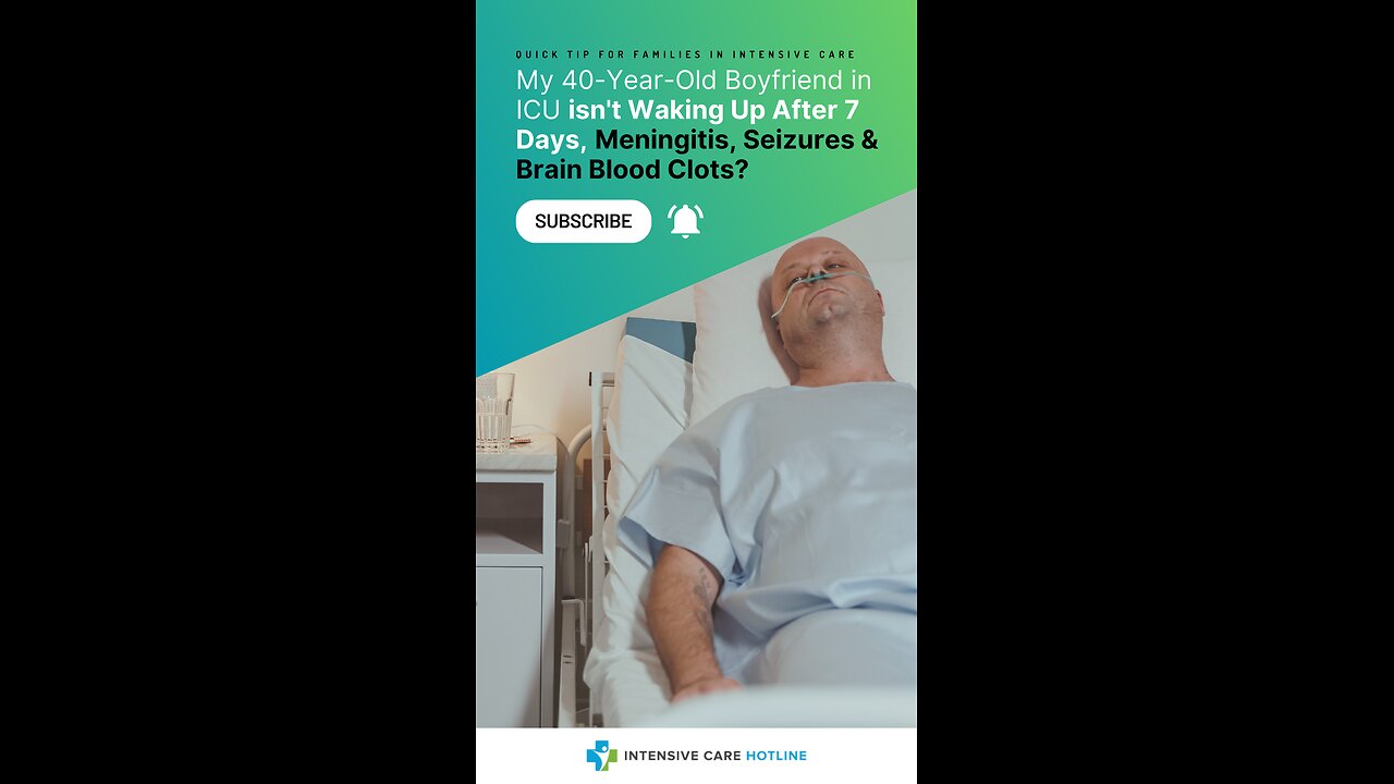 My 40-Year-Old Boyfriend in ICU isn't Waking Up After 7 Days, Meningitis, Seizures&Brain Blood Clots