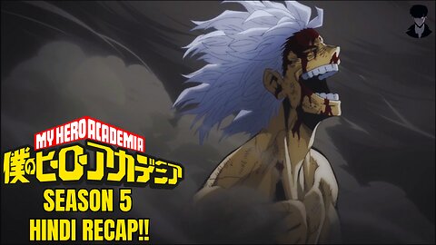 My Hero Academia Season 5 Recap in Hindi: The Evolution of Heroes and Villains