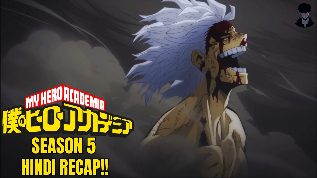 My Hero Academia Season 5 Recap in Hindi: The Evolution of Heroes and Villains
