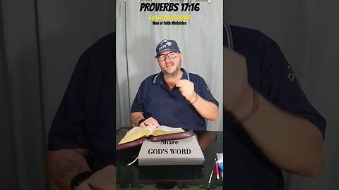 Stay Humble in Your Wisdom {Proverbs 17:16}, 60 Second Scripture, Man of Faith Ministries