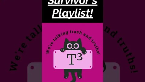 The SURVIVOR'S Playlist as Promised!