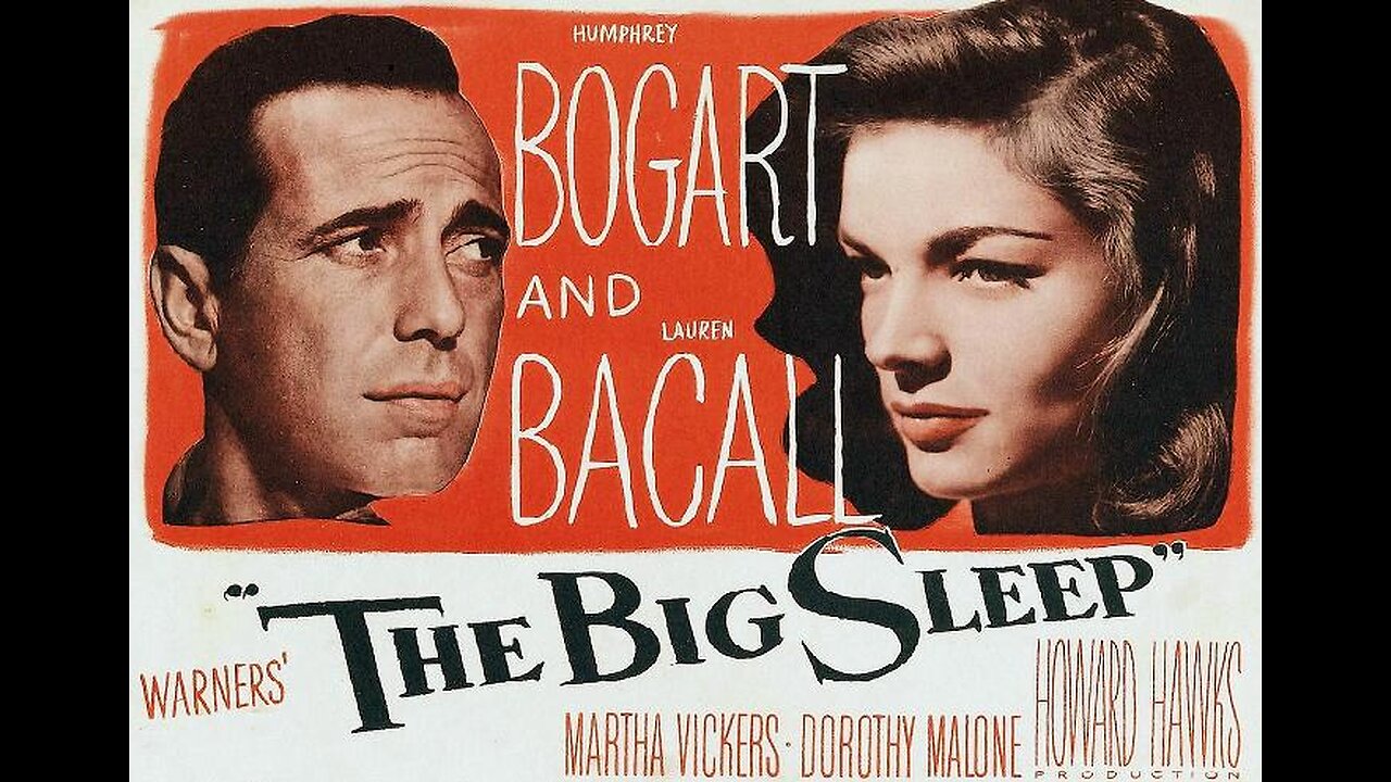 THE BIG SLEEP 1946 Bogart is Private Eye Philip Marlowe & Bacall his Love Interest FULL MOVIE in HD