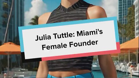 Julia Tuttle: Miami's Female Founder