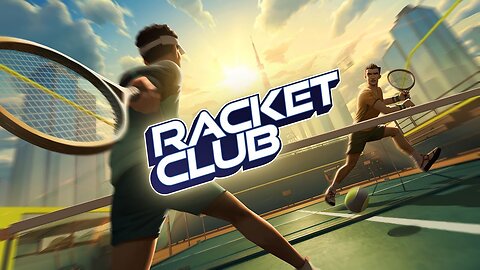 Racket Club - Body Movement Upgrade Trailer