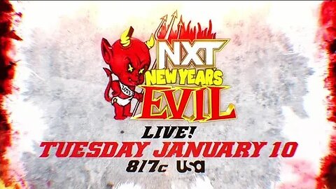 NXT NEW YEARS EVIL 2023 : GET HYPED