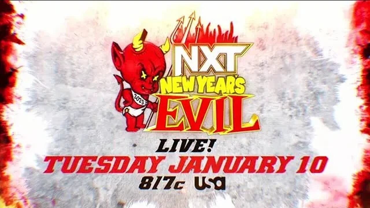 NXT NEW YEARS EVIL 2023 : GET HYPED