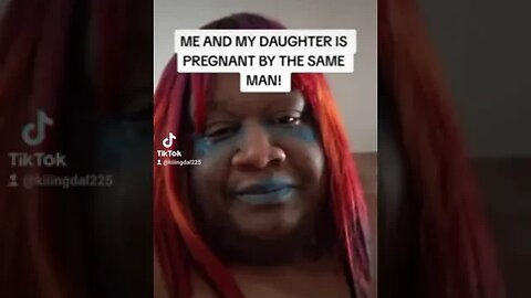This Can’t Be Real Mother Kicks Daughter Out After Her & Her Daughter Get Pregnant By The Same Man!