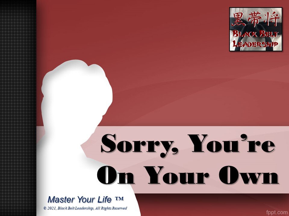 You're On Your Own