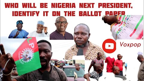 Who will be Nigeria next president, identify it on the ballot paper.. first artillery port Harcourt
