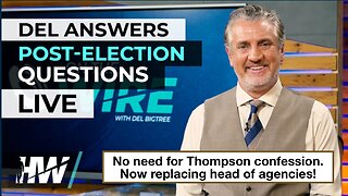 No need for Thompson confession. Now replacing head of agencies!