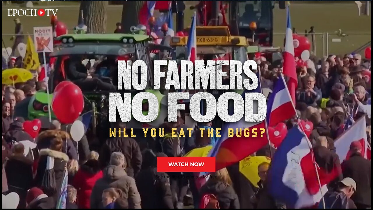 EPOCH TIMES | No Farmers, No Food: Will You Eat The Bugs? [clip]