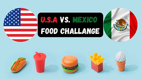 USA vs Mexico Food Comparision.