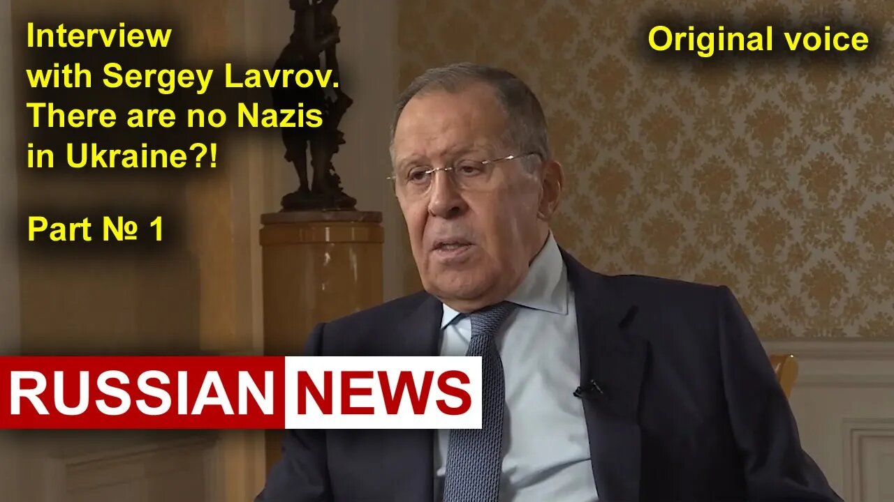 Interview with Sergey Lavrov. There are no Nazis in Ukraine?! Russia, NATO, United States. RU