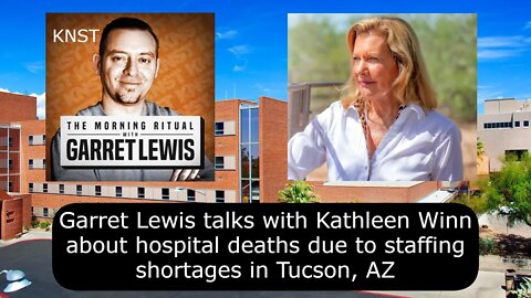 Deaths in Tucson Hospital due to staffing shortages created by govt. policy/ Hospital making big $$