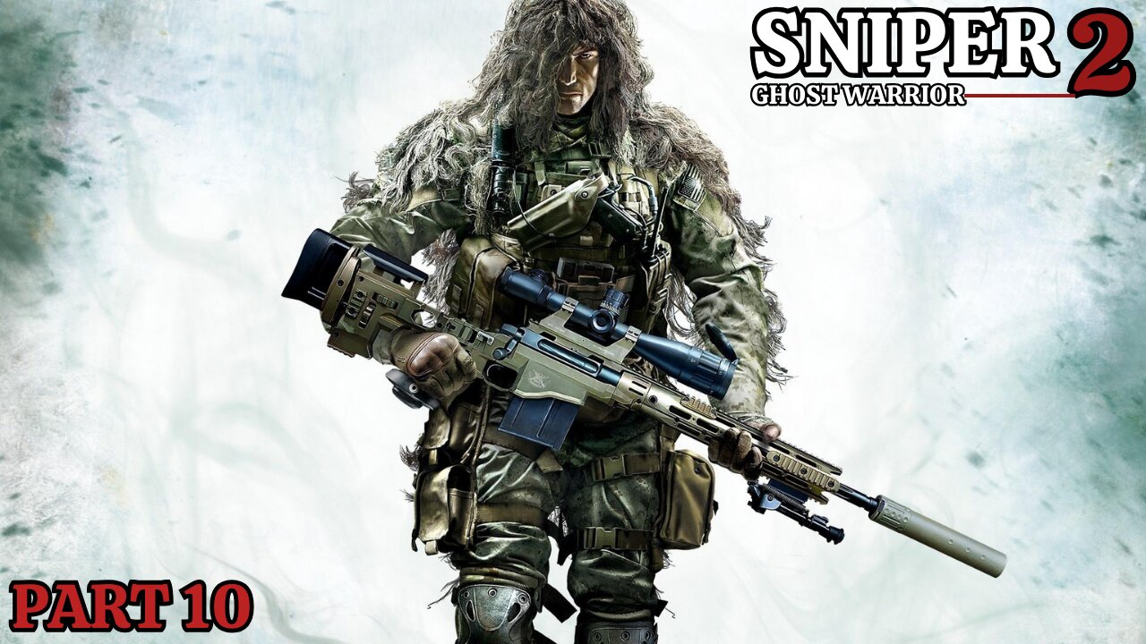 Sniper: Ghost Warrior 2 - Part 10 - Act 3: Mission 10 - No Loose Ends