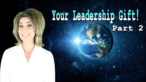 Your Leadership Gift Part 2