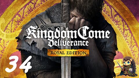 A Very Long Fistfight & Bestest Scout Ever - Kingdom Come: Deliverance BLIND [34]