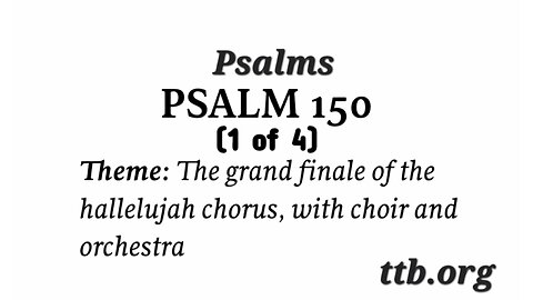Psalm Chapter 150 (Bible Study) (1 of 4)