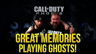 Why I Have GREAT Memories Playing Call of Duty: GHOSTS!