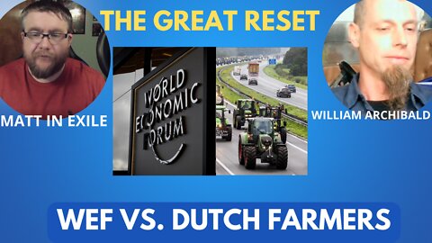 Matt & William | World Economic Forum vs. Dutch Farmers