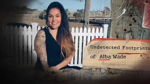 Undetected Footprints of Alba Wade !