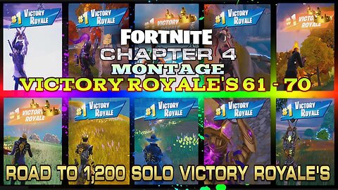 🔹🔷 FORTNITE MONTAGE ROAD TO 1200 SOLO VICTORY ROYALES 61-70 THIS SEASON (1113-1122 TOTAL) 🔷🔹