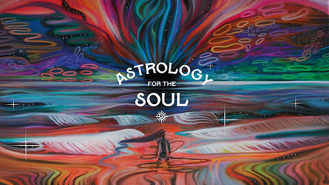 Astrology for the Soul June 19, 2024