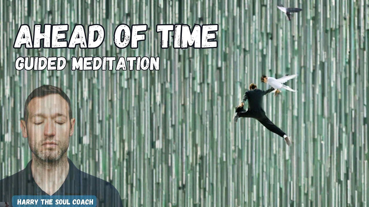 Ahead of Time Guided Meditation