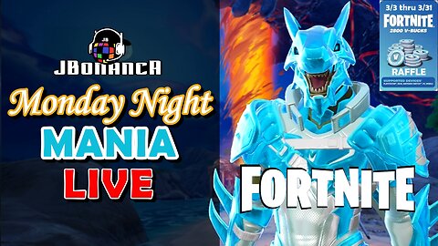 🔴LIVE - Monday Night Mania! V-Bucks Raffle Entries - Day 2 🚨Follower Goal (61/65 Followers)